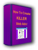 Thumbnail how-to-create-killer-web-ads Resale Rights Thumbnail how-to-create-killer-web-ads Resale Rights