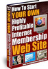 Thumbnail How to Start Your Own Highly Profitable Internet Membership 