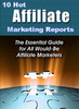 Thumbnail 10 Super Hot Affiliate  Marketing Reports