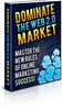 Thumbnail Dominate the Web 2 0 Market (PLR)