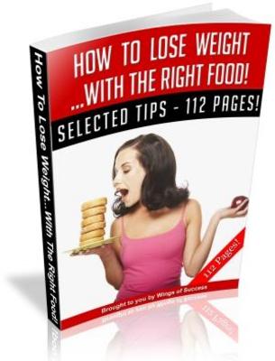 Product picture How To Lose Weight  With The Right Food