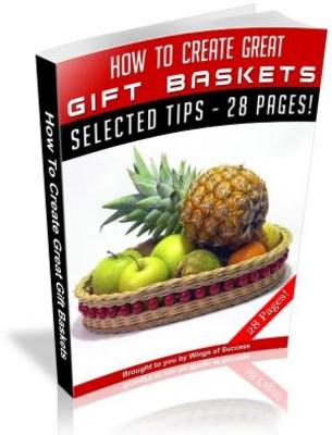 Product picture How To Create Great Gift Baskets! MRR