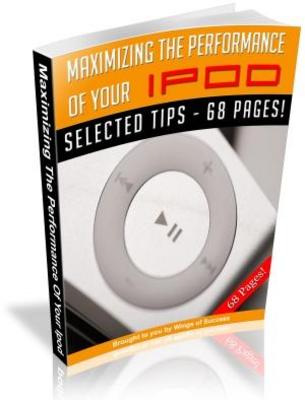 Product picture Maximizing The Performance Of Your iPod MRR