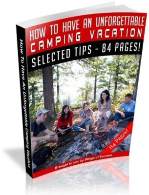 Product picture How To Have An Unforgettable Camping Vacation MRR