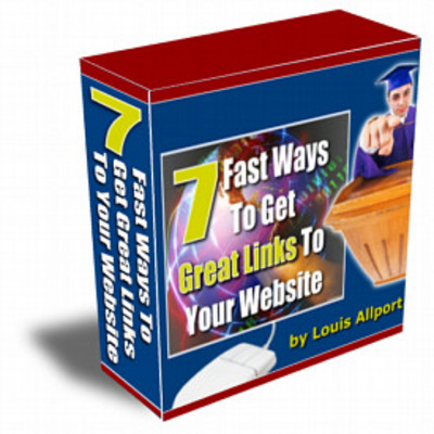 Product picture 7 Fast Ways To Get Great Links To Your Website 