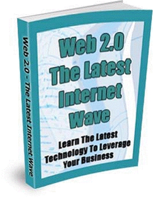 Product picture Web 2 0 The Latest Internet Wave